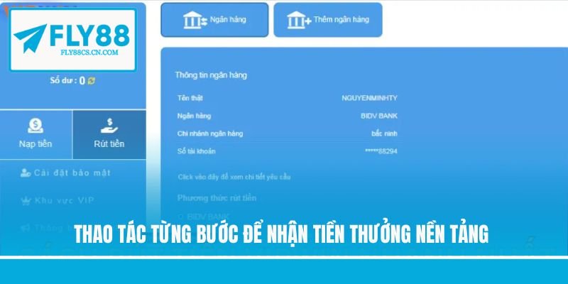 Thao tác từng bước để nhận tiền thưởng nền tảng